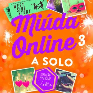 Miúda Online 3: A Solo