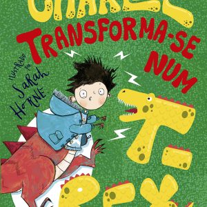 Charlie Transforma-se num T-Rex