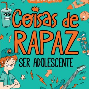 Coisas de Rapaz: Ser Adolescente