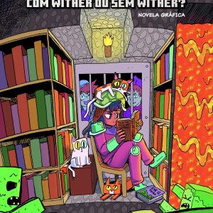 Minecraft: Com Wither ou Sem Wither?: Volume 2