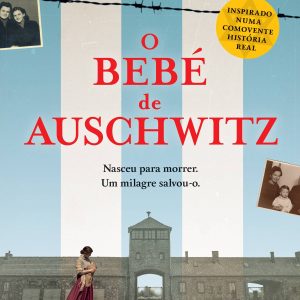 O Bebé de Auschwitz