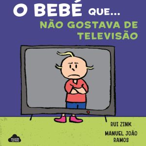 O bebé que... não gostava de televisão