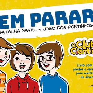 O Clube dos Cientistas: Sem Parar!1 Batalha Naval e Jogo dos Pontinhos