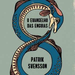 O evangelho das enguias
