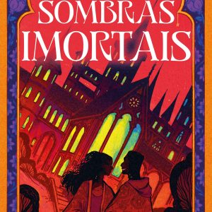 Sombras Imortais (Edição Limitada)