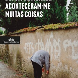 Depois de morrer aconteceram-me muitas coisas