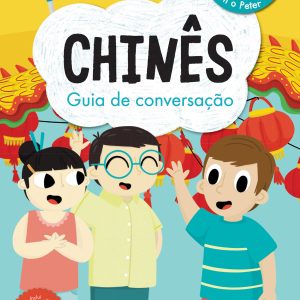 Aprende Línguas com o Peter: Chinês Guia de Conversação