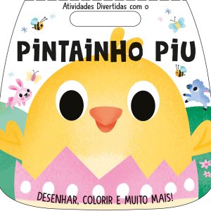 Atividades Divertidas com o Pintainho Piu