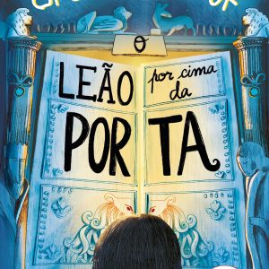 O Leão por Cima da Porta