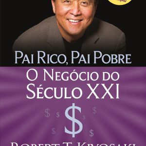 Pai Rico, Pai Pobre: O Negócio do Século XXI