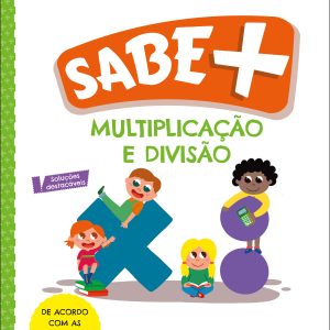 Sabe Mais: Multiplicação e Divisão - 3.º e 4.º Anos