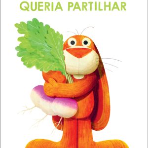 A Lebre Que Não Queria Partilhar
