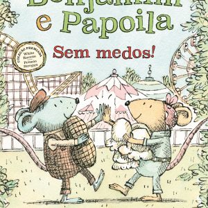 Benjamim e Papoila 3: Sem medos!