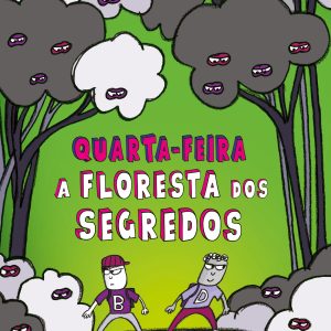 Caos Total 3: Quarta-feira – A Floresta dos Segredos