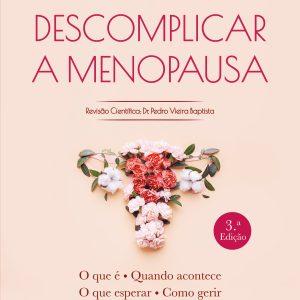 Descomplicar a Menopausa