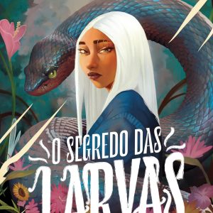 O Segredo das Larvas