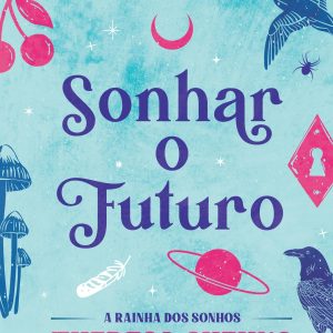 Sonhar o Futuro