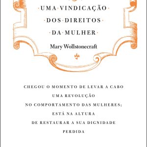 Uma Vindicação dos Direitos da Mulher