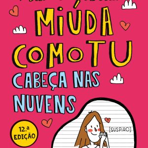 Cabeça nas Nuvens (Diário de uma miúda como tu 4)