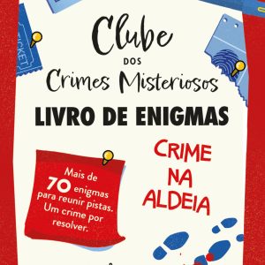 Clube dos Crimes Misteriosos — Livro de Enigmas: Crime na Aldeia