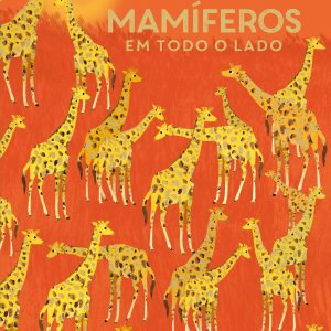 Tantos Mamíferos em Todo o Lado