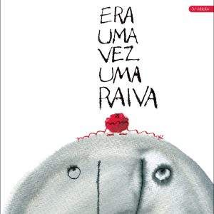 Era uma vez uma raiva