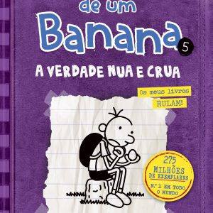 O Diário de um Banana 5: A Verdade Nua e Crua