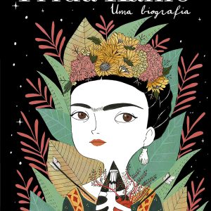 Frida Kahlo. Uma biografia