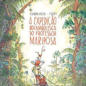 A expedição rocambolesca do professor Mariposa