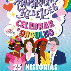 Raparigas Rebeldes: Celebrar o Orgulho (Raparigas Rebeldes)