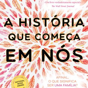 A História Que Começa em Nós