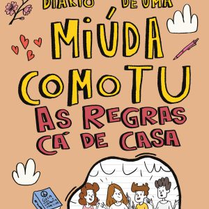 As regras cá de casa (Diário de uma miúda como tu 17)