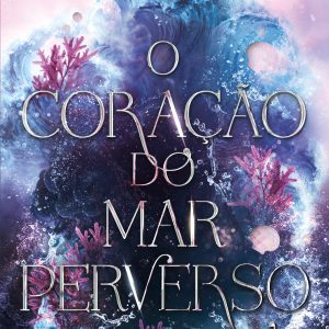 O Coração do Mar Perverso (Edição Limitada)