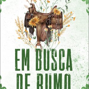 Em Busca de Rumo (Wells Ranch 4)
