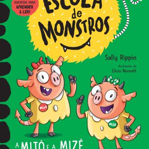 Escola de Monstros 3: A Mitó e a Mizé Armam um Grande Banzé